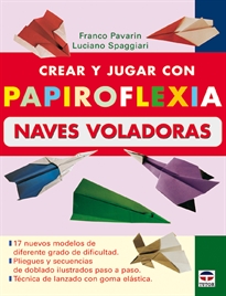 Books Frontpage Crear Y Jugar Con Papiroflexia. Naves Voladoras