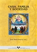 Front pageCasa, familia y sociedad (País Vasco, España y América, siglos XV-XIX)