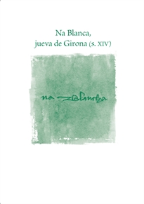 Books Frontpage Na Blanca, jueva de Girona (s.XIV)