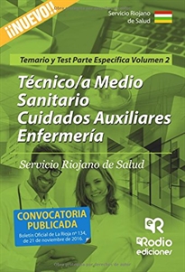 Books Frontpage Técnico/a Medio Sanitario Cuidados Auxiliares de Enfermería. Servicio Riojano de Salud. Parte Específica. Temario y Test Vol 2