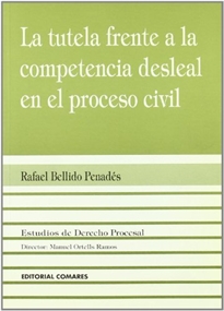 Books Frontpage La tutela frente a la competencia desleal en el proceso civil