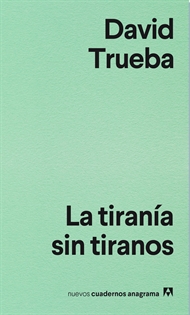 Books Frontpage La tiranía sin tiranos