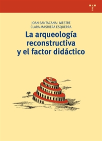 Books Frontpage La arqueología reconstructiva y el factor didáctico