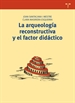 Front pageLa arqueología reconstructiva y el factor didáctico