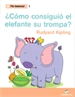 Front page¡Ya leemos! 01 - ¿Cómo consiguió el elefante la trompa? - R. Kipling