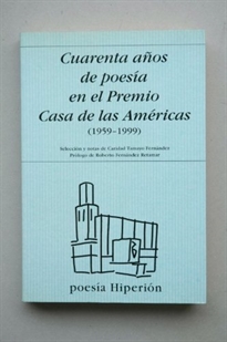 Books Frontpage Cuarenta años de poesía en el premio Casa de las Américas (1959-1999)
