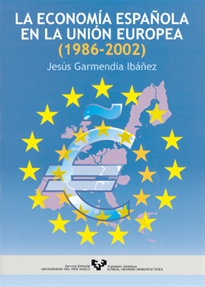 Books Frontpage La economía española en la Unión Europea (1986-2002)