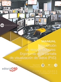 Books Frontpage Manual. Prevención de riesgos laborales: Ergonomía en la pantalla de visualización de datos (PVD) (SEAD145PO). Especialidades formativas