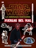 Front pageStar Wars. La amenaza fantasma. Fuerzas del mal