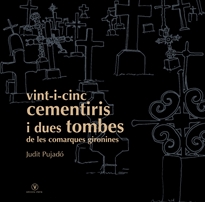 Books Frontpage Vint-i-cinc cementiris i dues tombes de les comaques gironines
