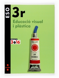 Books Frontpage Educació visual i plàstica. 3 ESO. Projecte 3.16