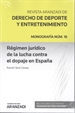 Front pageRégimen jurídico de la lucha contra el dopaje en España (Papel + e-book)