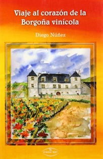 Books Frontpage Viaje al corazón de la Borgoña vinícola