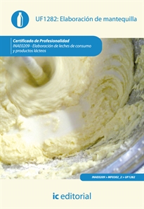 Books Frontpage Elaboración de mantequilla. inae0209 - elaboración de leches de consumo y productos lácteos