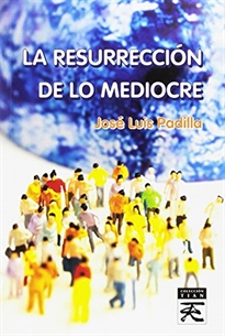 Books Frontpage La resurrección de lo mediocre
