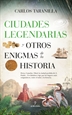 Front pageCiudades legendarias y otros enigmas de la historia