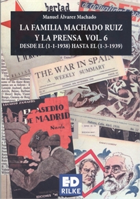 Books Frontpage La Familia MacHado Ruiz Y La Prensa Desde El (1-1-1938) Hasta El (1-3-1939).