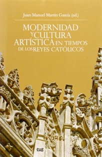 Books Frontpage Modernidad y cultura artística en tiempos de los Reyes Católicos