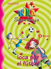 Books Frontpage Kika Superbruja, loca por el fútbol