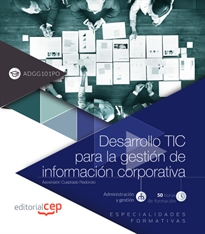 Books Frontpage Desarrollo TIC para la gestión de información corporativa (ADGG101PO). Especialidades formativas