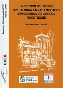Books Frontpage La gestión del riesgo operacional en las entidades financieras españolas (2007-2008)