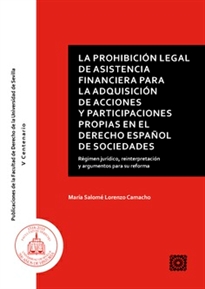 Books Frontpage La prohibición legal de asistencia financiera para la adquisición de acciones y participaciones propias en el derecho español de sociedades
