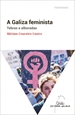 Front pageA Galiza feminista. Tebras e alboradas
