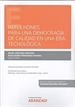 Front pageReflexiones para una Democracia de calidad en una era tecnológica (Papel + e-book)