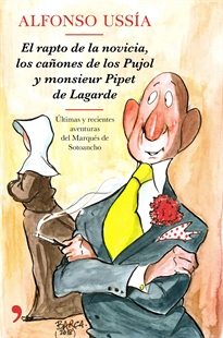 Books Frontpage El rapto de la novicia, los cañones de los Pujol y monsieur Pipet de Lagarde