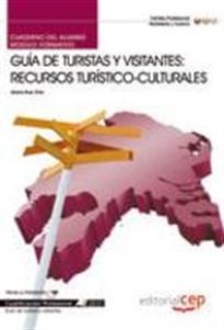 Books Frontpage Cuaderno del Alumno Guía de turistas y visitantes: Recursos turístico-culturales. Cualificaciones Profesionales