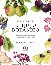 Books Frontpage El placer del dibujo botánico. Una guía para pintar flores, hojas, frutos y mucho más