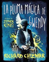 Books Frontpage La pluma mágica de Gwendy (Trilogía La caja de botones de Gwendy 2)