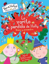 Books Frontpage La varita perdida de Holly (El pequeño reino de Ben y Holly. Busca y encuentra)