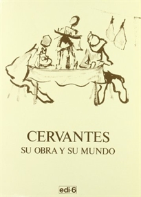 Books Frontpage Cervantes su obra y su mundo