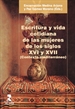 Front pageEscritura y vida cotidiana de las mujeres de los siglos XVI y XVII (contexto mediterráneo)