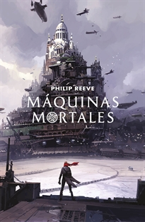 Books Frontpage Máquinas mortales (Mortal Engines 1)