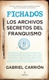Front pageFichados. Los archivos secretos del franquismo
