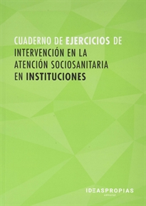 Books Frontpage Cuaderno de ejercicios MF1018_2 Intervención en la atención sociosanitaria en instituciones