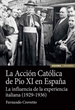 Front pageLa Acción Católica de Pio XI en España