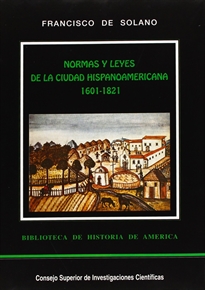 Books Frontpage Normas y leyes de la ciudad hispanoamericana. Vol. II (1601-1821)
