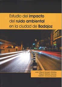 Books Frontpage Estudio del impacto del ruido ambiental en la ciudad de Badajoz