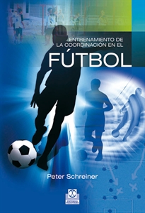 Books Frontpage Entrenamiento De La Coordinación En El Fútbol