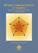 Portada del libro Métodos computacionales en álgebra. Matemática discreta: grupos y grafos (2º edición revisada)