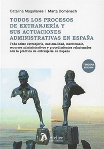 Books Frontpage Todos los procesos de extranjería y sus actuaciones administrativas en España. 3ª edición