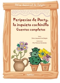 Books Frontpage Peripecias de Dacty, la inquieta cochinilla: cuentos completos