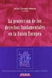 Front pageLa protección de los derechos fundamentales en la Unión Europea