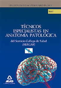 Books Frontpage Técnicos especialistas de anatomía patológica del servicio gallego de salud (sergas). Test parte específica.