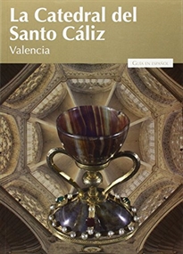 Books Frontpage La Catedral del Santo Cáliz de Valencia
