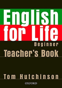 Books Frontpage English for Life Beginner. Teacher's Book