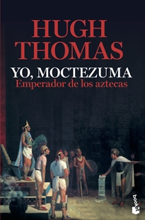 Books Frontpage Yo, Moctezuma, emperador de los aztecas